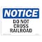 Signmission OSHA Notice, 5" Height, Do Not Cross Railroad Sign, 7" X 5", Landscape OS-NS-D-57-L-11133 - alternate 1